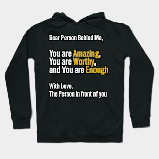 Dear Person Behind Me - Kindness Hoodie